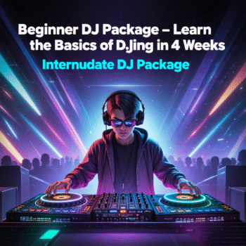 Beginner DJ Package – Learn the Basics of DJing in 4 Weeks
